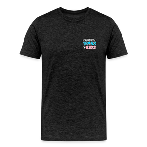 I Support Trans Kids Men's Premium T-Shirt - charcoal grey