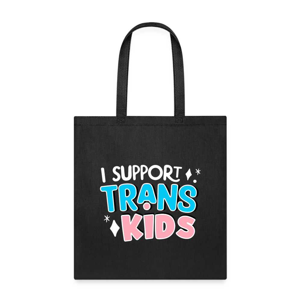 I Support Trans Kids Tote Bag - black