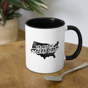 We Are On Stolen Land Coffee Mug - white/black