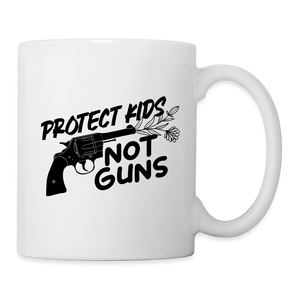 Protect Kids Not Guns: Coffee/Tea Mug - white