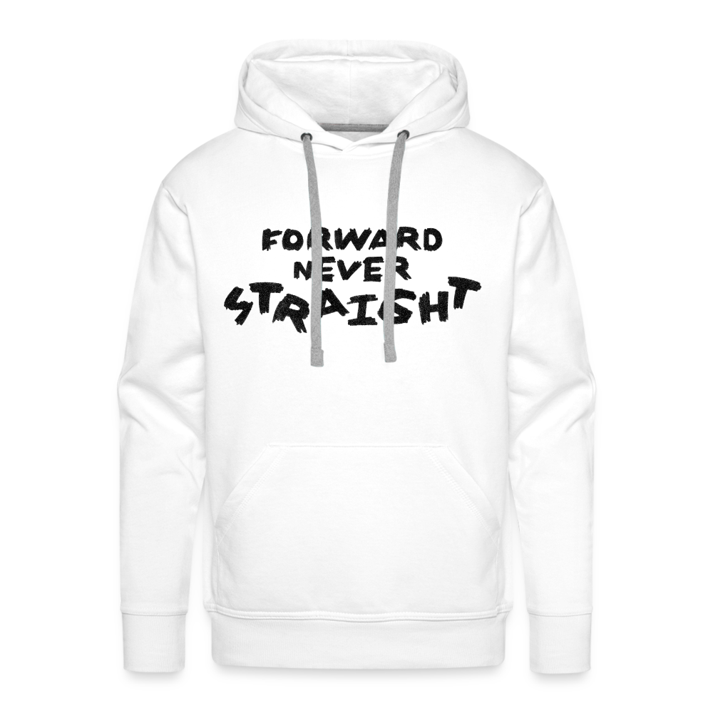 Forward, never Straight (Black): Men’s Premium Hoodie - white