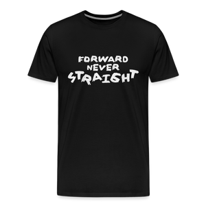 Forward, never Straight (White): Men's Premium T-Shirt - black