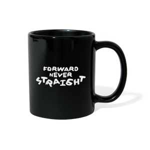 Forward, never Straight (White): Full Color Mug - black